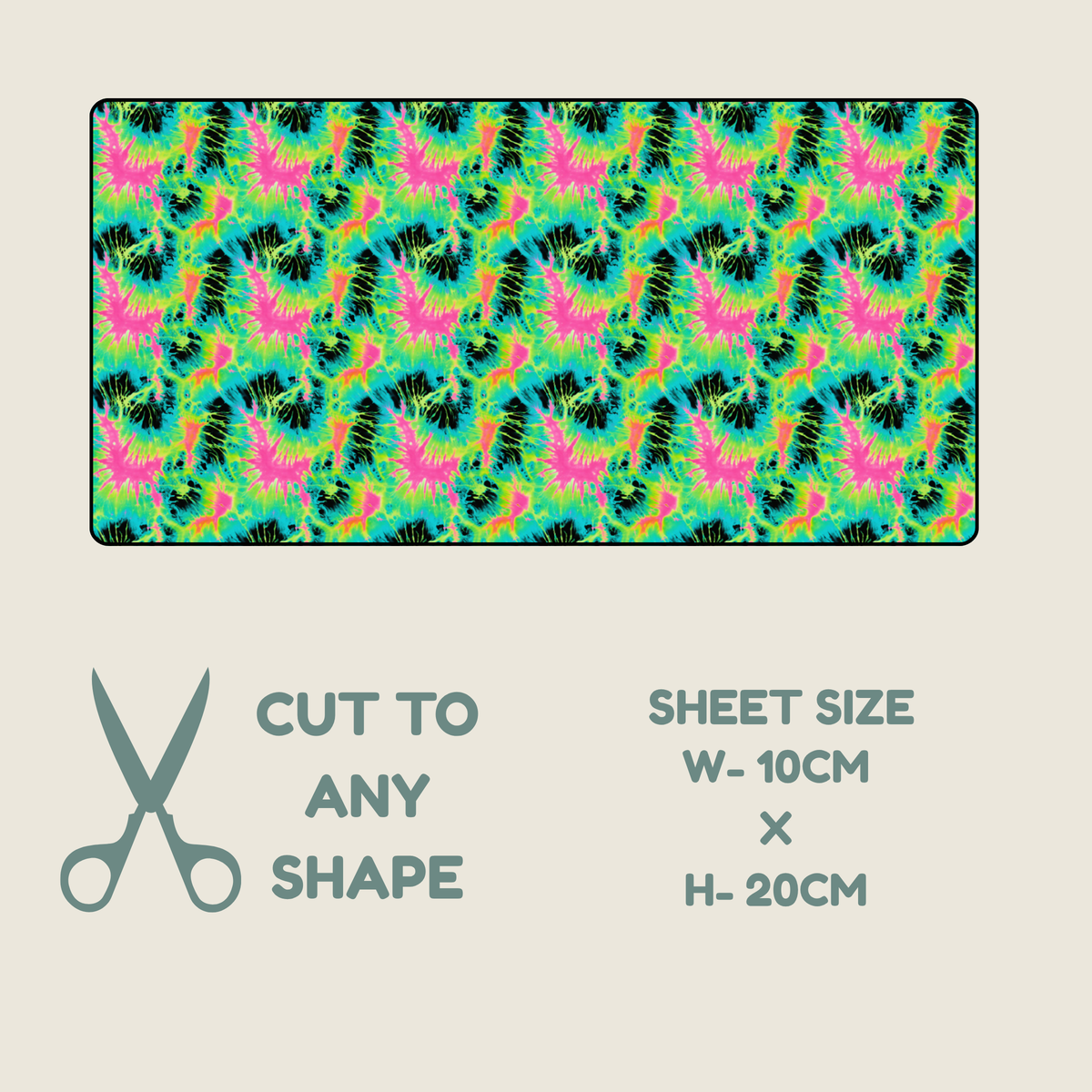 A seamless repeating pattern featuring psychedelic tie-dye swirls in neon pink, lime green, cyan, and black., shown on a light beige background with text reading 'CUT TO ANY SHAPE' and 'SHEET SIZE W-10CM x H-20CM' plus a scissors icon.